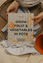 Load image into Gallery viewer, Grow Fruit &amp; Vegetables In Pots

